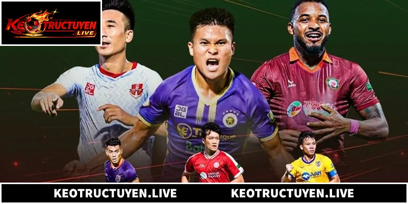 Soi Kèo V-League - Phân Tích Chuẩn Xác, Nhận Định Giải Quốc Nội